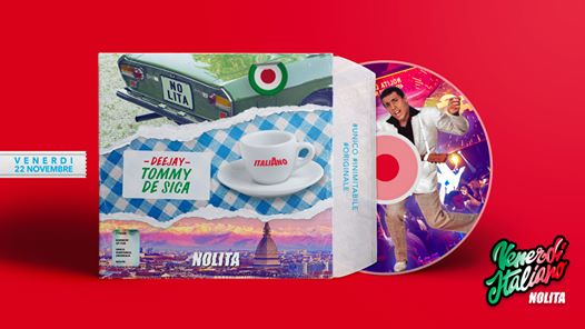 Venerdì Italiano Nolita • 22 Novembre • Dj Tommy De Sica