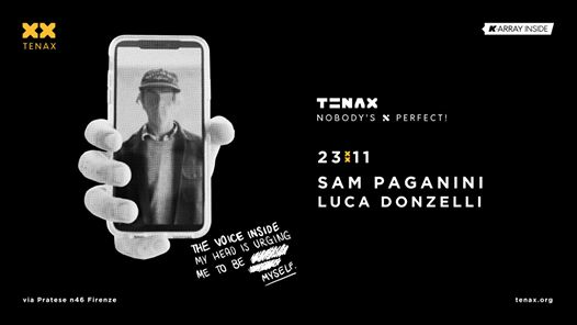 TENAX Nobody's Perfect! w/ Sam Paganini, Luca Donzelli