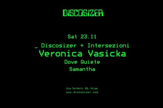 Discosizer _ Veronica Vasicka _ Dove Quiete _ Samantha
