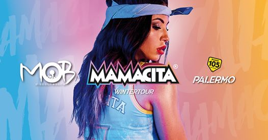 Mamacita • Mob Disco Theatre • Palermo