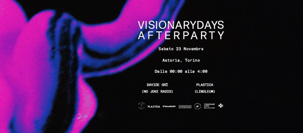 L' AFTER PARTY di Visionary Days - Torino