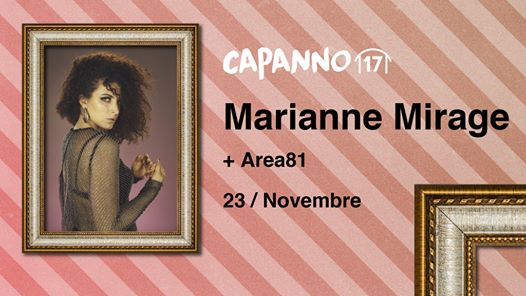 Marianne Mirage Vite Private Tour + Area81 DjSet at Capanno17