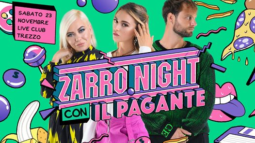 Zarro Night® con Il Pagante • Trezzo > Live Club