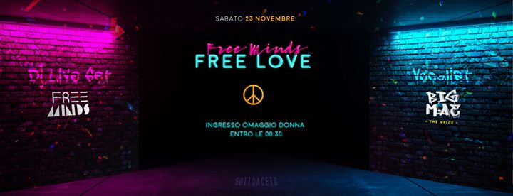 FREE MINDS FREE LOVE omaggio Donna entro le 0.30