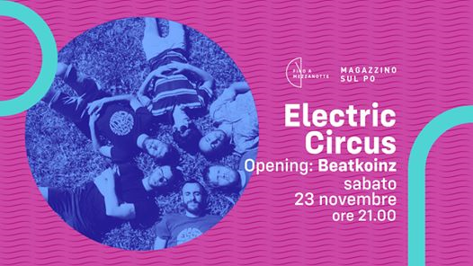 Electric Circus live a Magazzino sul Po