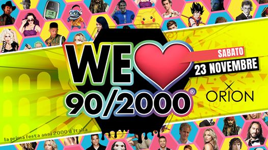 We Love 90/2000 Roma - Free Entry - Sab 23 Novembre