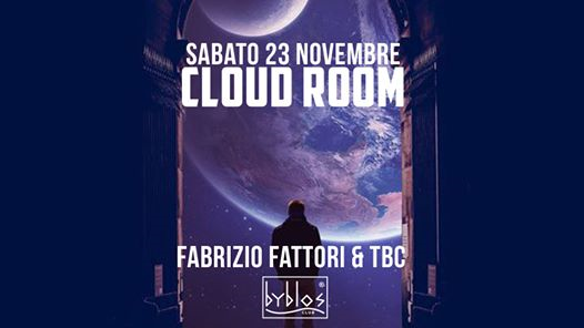 Sabato 23 Novembre / Cloud Room / Opening Party