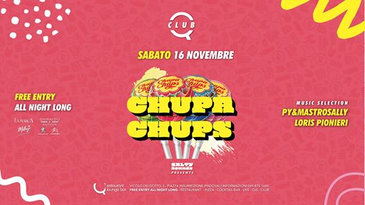Q CLUB | CHUPA CHUPS | Salty Sounds | Ingresso Gratuito
