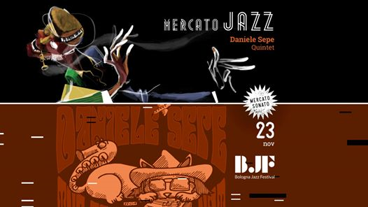 BJF - Mercato JAZZ | Daniele Sepe Quintet