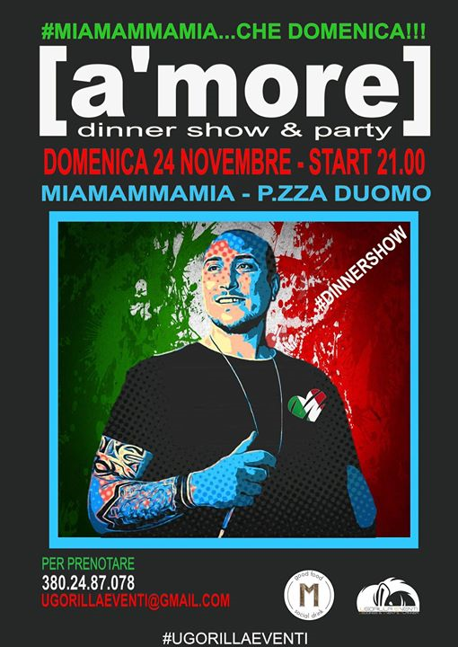Dinner SHOW [a'more] All'italiana