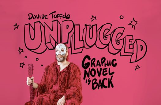 Davide Toffolo - Graphic Novel Is Back Unplugged a Soliera