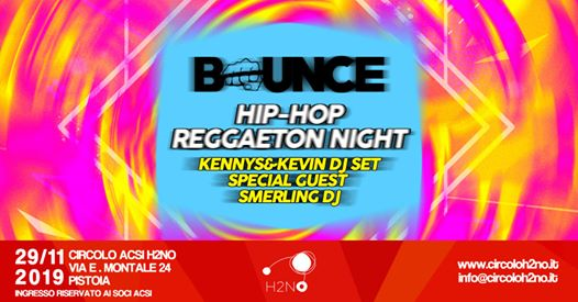 Bounce -HipHop&Reggaeton Night- @H2NO