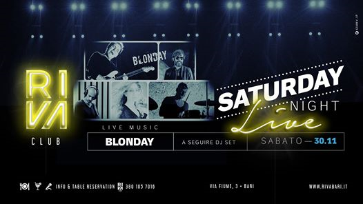 Sabato 30/11 SATURDAY NIGHT LIVE @ Riva Club