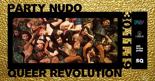 Party Nudo / Queer Revolution