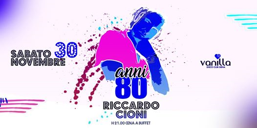 Sabato 30 Novembre - Anni '80 - Riccardo Cioni