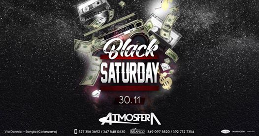 Atmosfera • Black Saturday • Sab 30.11