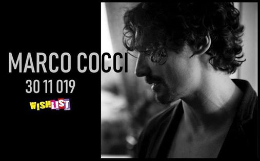 Marco Cocci "Steps" Release Party - Wishlist, Roma