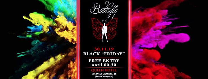 Butterfly 30.11.19 - Black "Friday" - FreeEntry Until 00:30