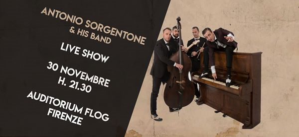 ●Antonio Sorgentone & His Band ● 30 Novembre ● @flogFirenze●
