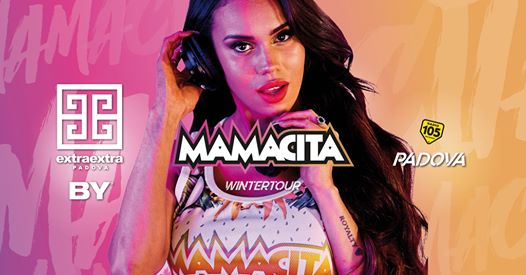 Mamacita • Extra Extra • Padova