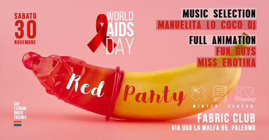 Sabato 30 Nov * RED Party World AIDS Day * SHUT UP * Fabric Club