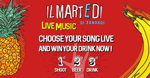 IL MARTEDì di Zanardi _ Live Music & Drink
