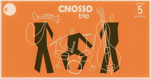 Giovedì Jazz ▰ Cnosso Trio ▰ Presti / Bevilacqua / Graceffa