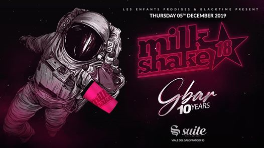 La Suite MilkShake Party G bar 10 years
