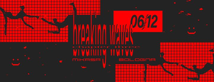 BreakingWaves 03 w/ Scr, CixxxJ, Flavio Deff, Marco Read @Mikasa