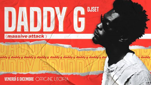 Daddy G (from Massive Attack) dj set // Officine Utopia