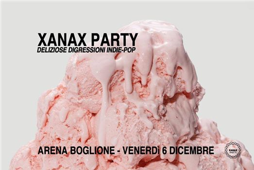 XAN▲X PARTY // FRI 06.12.19 // Arena Boglione