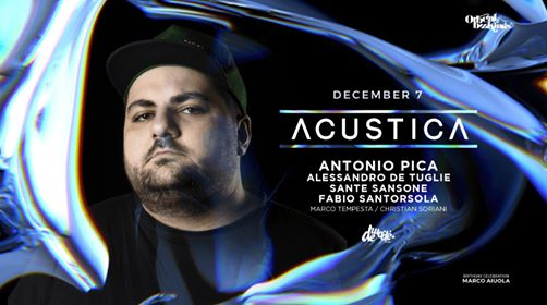 Sab 7 Dic - Acustica presenta Antonio Pica at Demodè Club