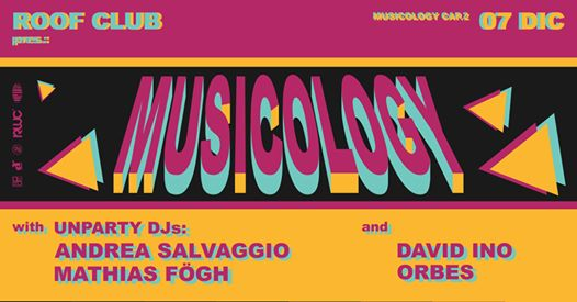 07.12 - Musicology #2 w/ Unparty