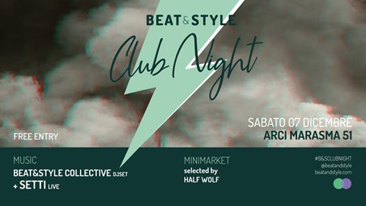 Beat&Style CLUB NIGHT • SETTI live • Arci Marasma 51