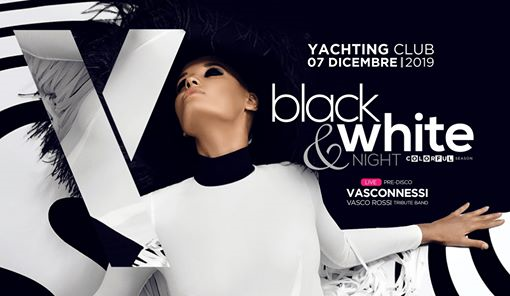 07.12.2019 Black & White party + Vasconnessi | Yachting Club