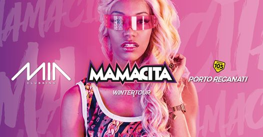 Mamacita • MIA Clubbing • Porto Recanati