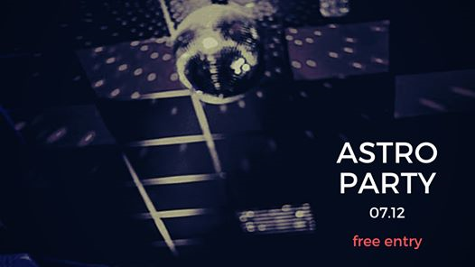 ASTRO PARTY - free entry
