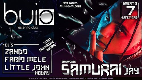 Samurai Jay at Buio Club - Sabato 7 Dicembre 2019