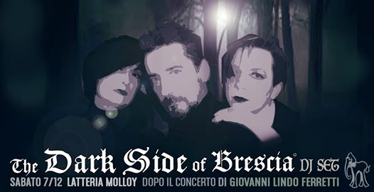 The Dark side of Brescia ★ dj set / Latteria Molloy