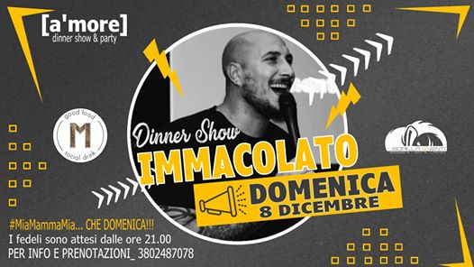 Dinner Show Immacolato