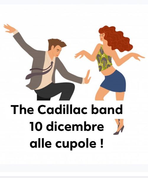 The Cadillac boogie Woogie dal Vivo@le cupole