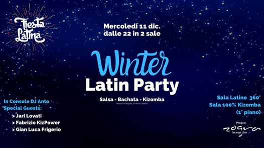 Fiesta Latina - Winter Latin Party @Zogra