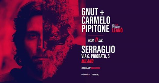 Gnut + Carmelo Pipitone / Serraglio