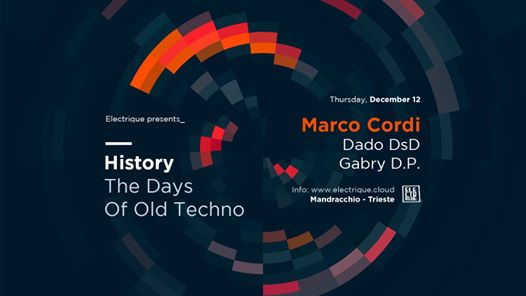 Electrique presents History / Days Of Old Techno w/ Marco Cordi