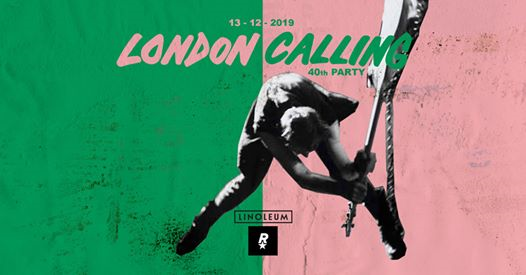 London Calling • 40 years • Linoleum Party • Rocket