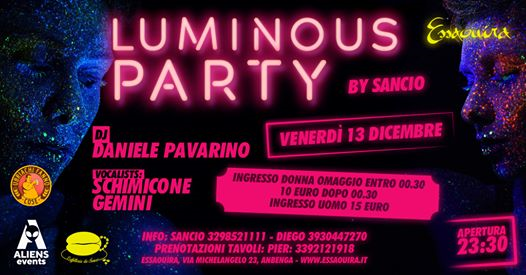 Venerdi 15 Dicembre - Luminous Party by Sancio #EssaClub