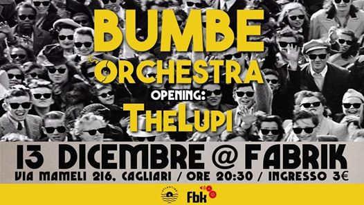 Bumbe Orchestra live al Fabrik - opening TheLupi