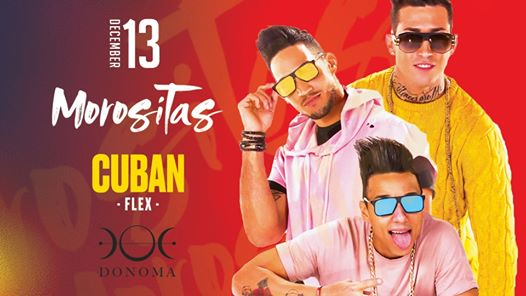 Donoma • Cuban Flex - Morositas - 13.12.19