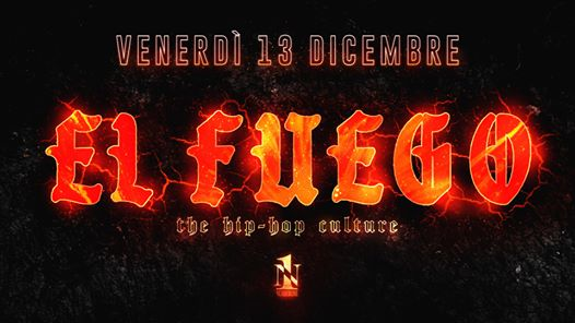 El Fuego - Venerdì NumberOne
