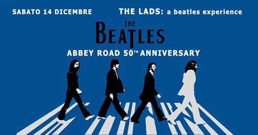 Abbey Road 50th Anniversary - The Lads a Beatles Experience Live